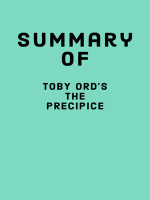 cover image of Summary of Toby Ord's the Precipice